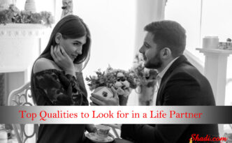 Top Qualities to Look for in a Life Partner